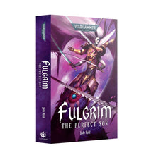 Black Library: Fulgrim – The Perfect Son (Paperback)