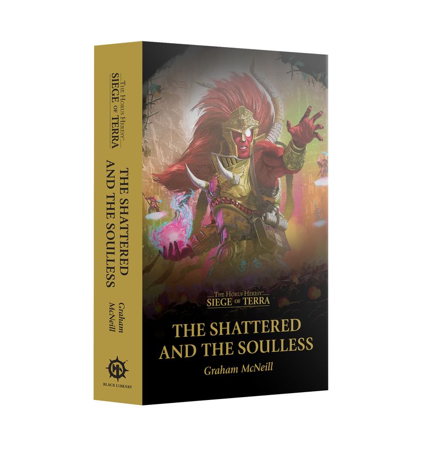 Black Library: Siege of Terra: The Shattered and the Soulless (Paperback)